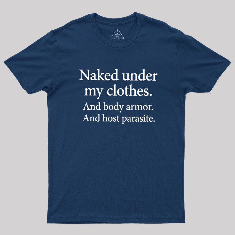 Beneath The Armor Geek T-Shirt