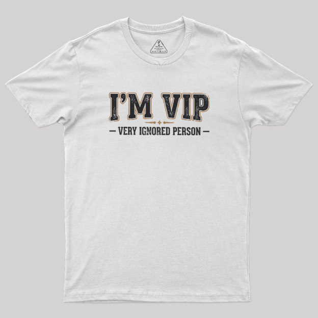 The Ignored Society Geek T-Shirt