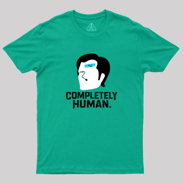 Completely Human Geek T-Shirt