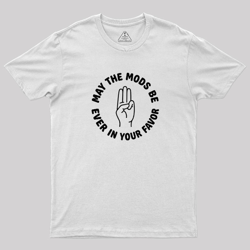 Mods In Your Favor Geek T-Shirt