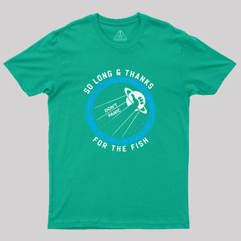 So Long Thanks For The Fish Geek T-Shirt