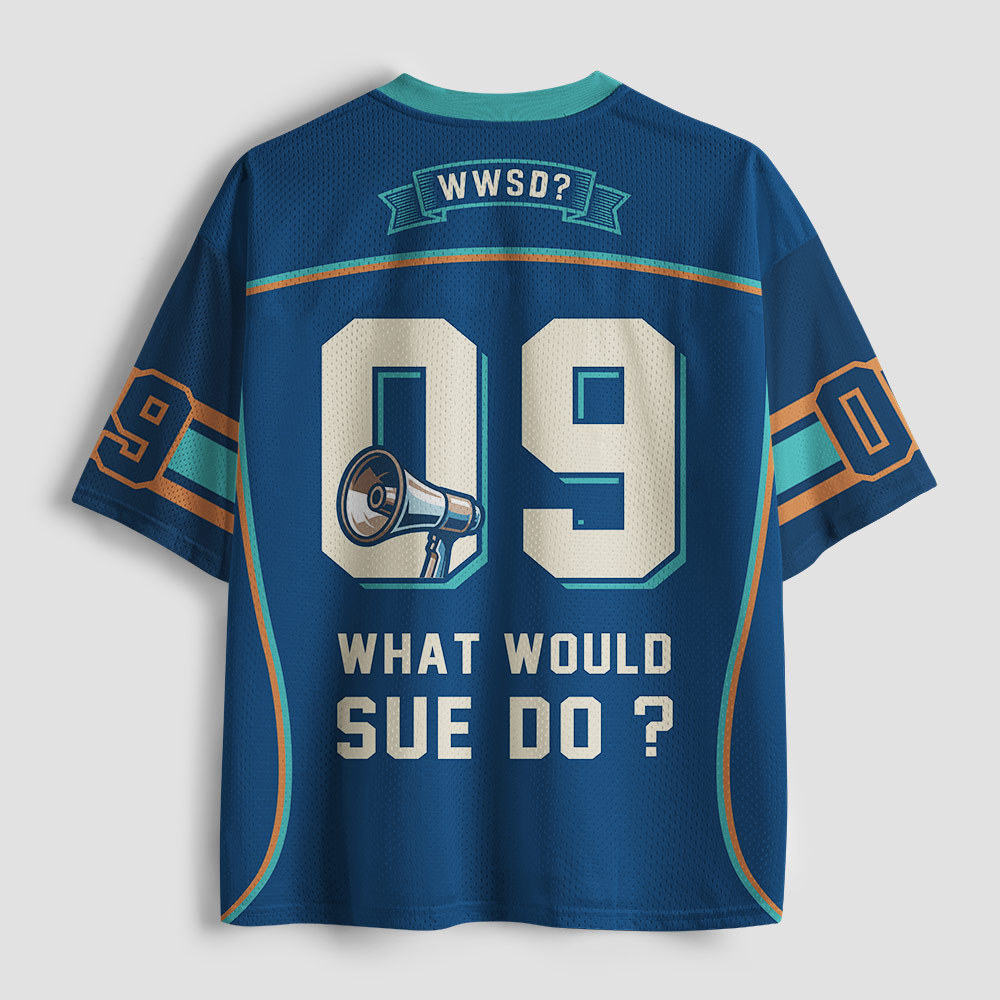 What Would Sue Do Geek Mesh Jersey