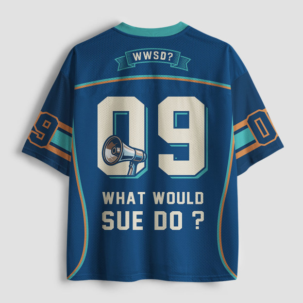 What Would Sue Do Geek Mesh Jersey
