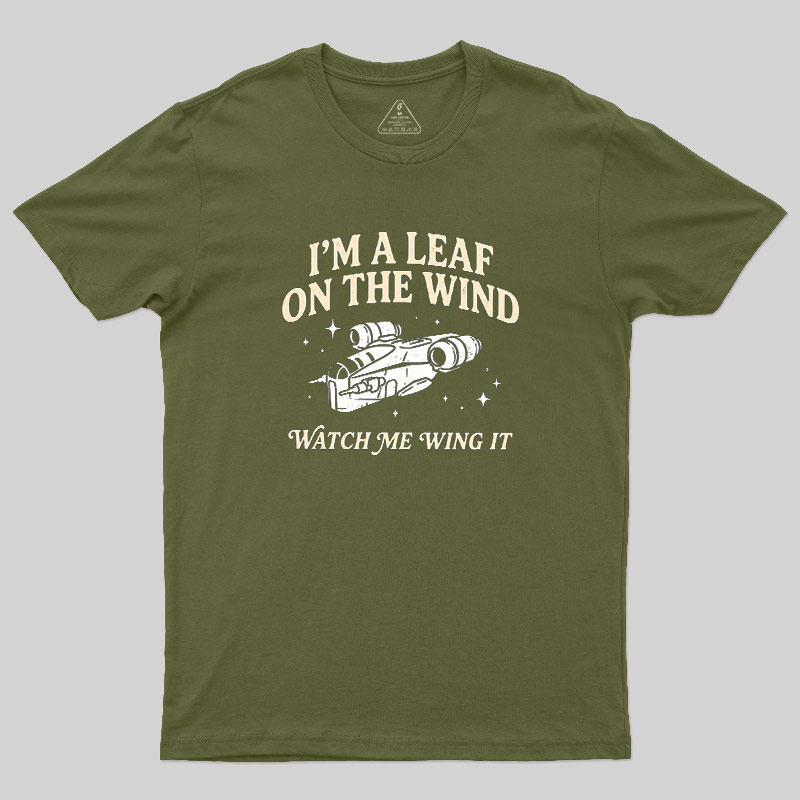 Leaf On The Wind Geek T-Shirt
