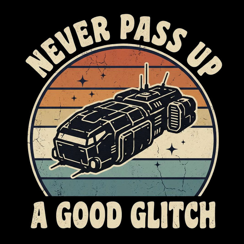 Never Pass Up A Good Glitch Geek T-Shirt