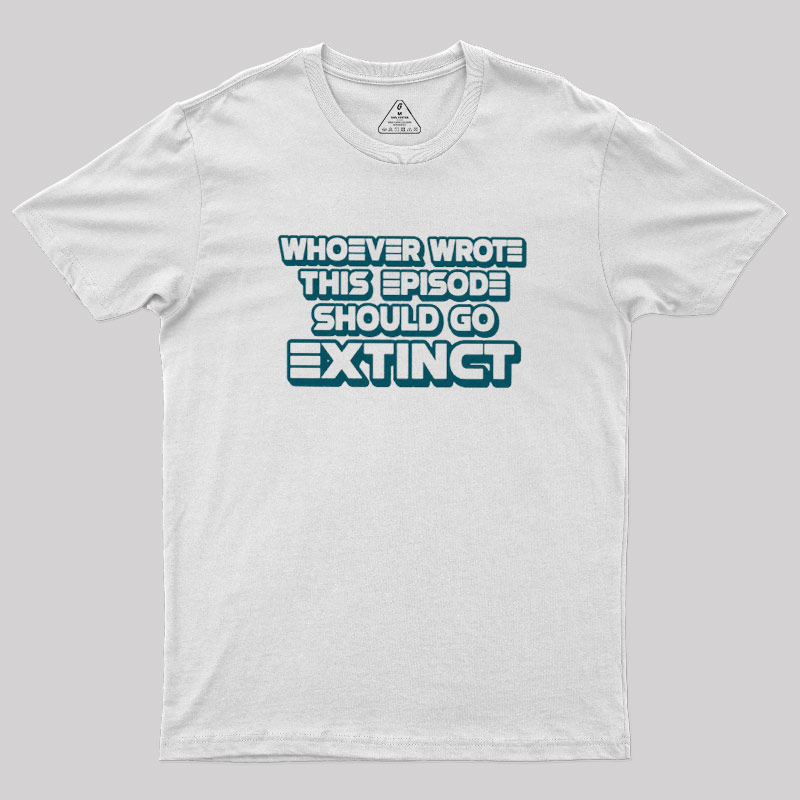 Writer Should Go Extinct Geek T-Shirt