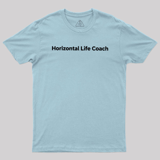 Horizontal Life Coach Geek T-Shirt