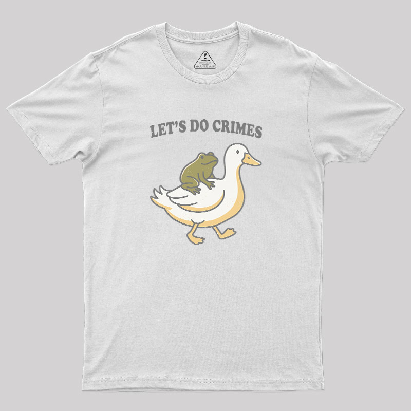 Let's Do Crime Geek T-Shirt