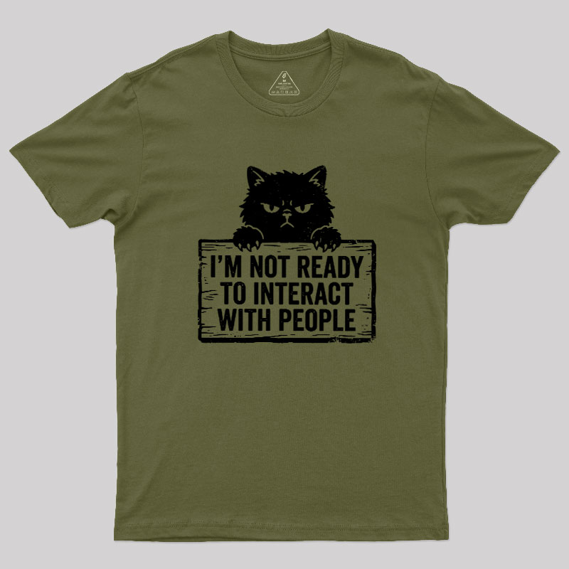 Not Ready to Interact Cat Geek T-Shirt