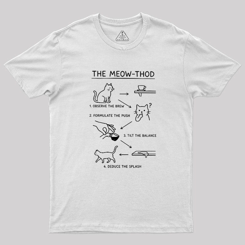 The Meow-thod Geek T-Shirt