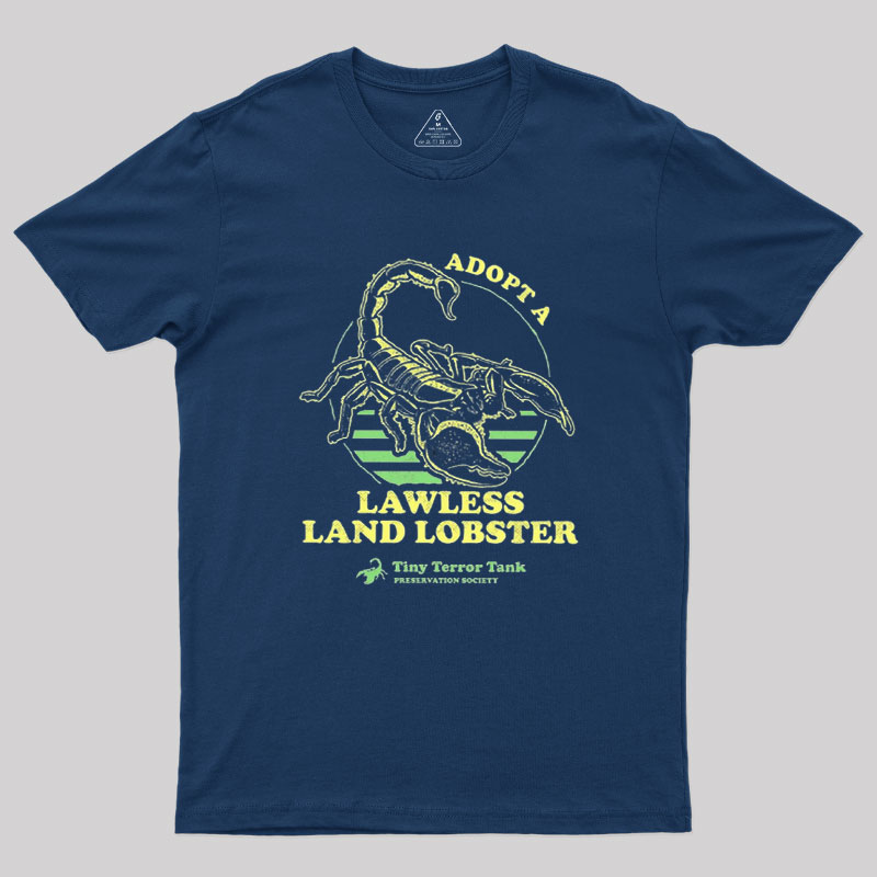 Adopt A Lawless Land Lobster Geek T-Shirt