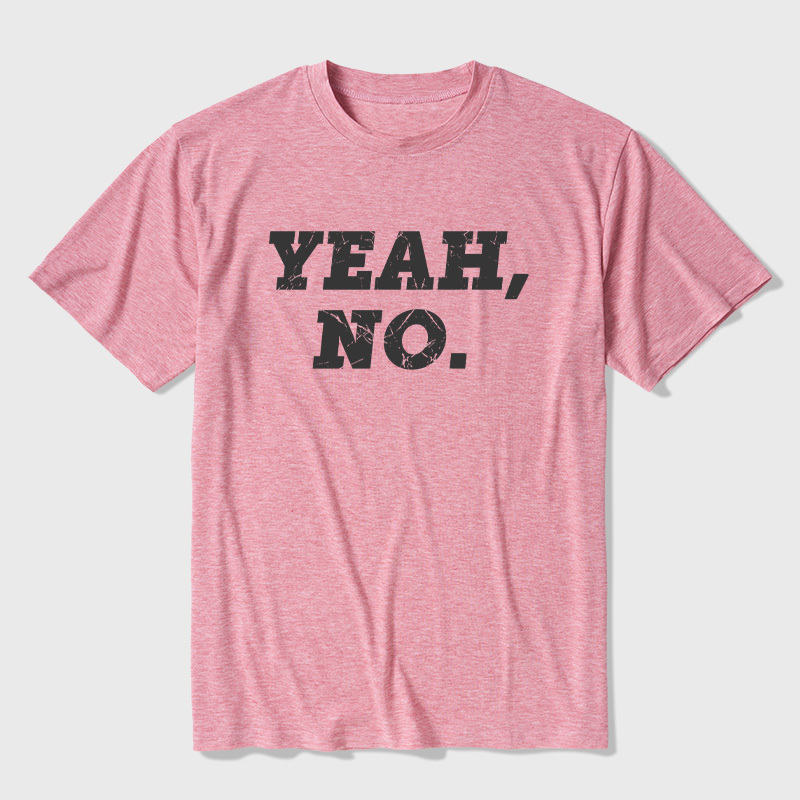 YEAH NO Ultra Soft Heather Tee