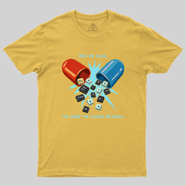 You Chose The Glowing Rectangle Geek T-Shirt