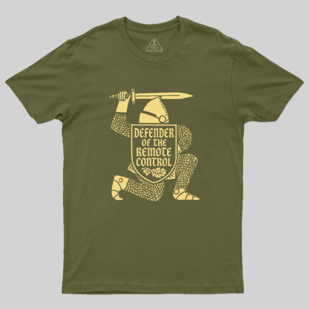 Defender of the Remote Control Geek T-Shirt