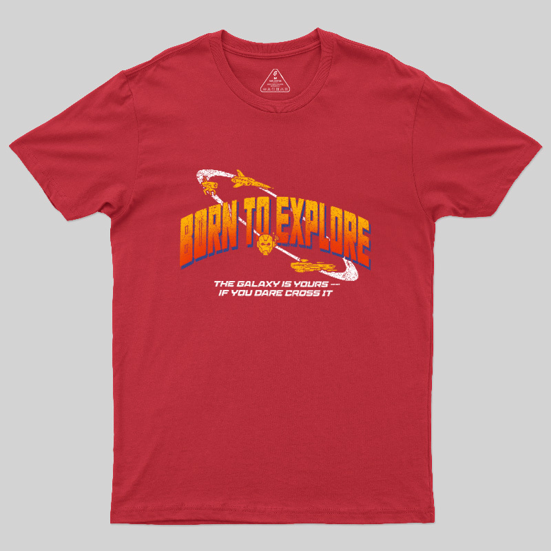 Born To Explore Galaxy Geek T-Shirt