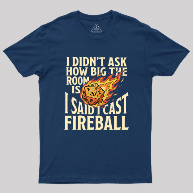 Fireball In A Closet Geek T-Shirt