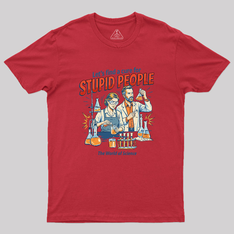 The Cure for Idiocy Geek T-Shirt