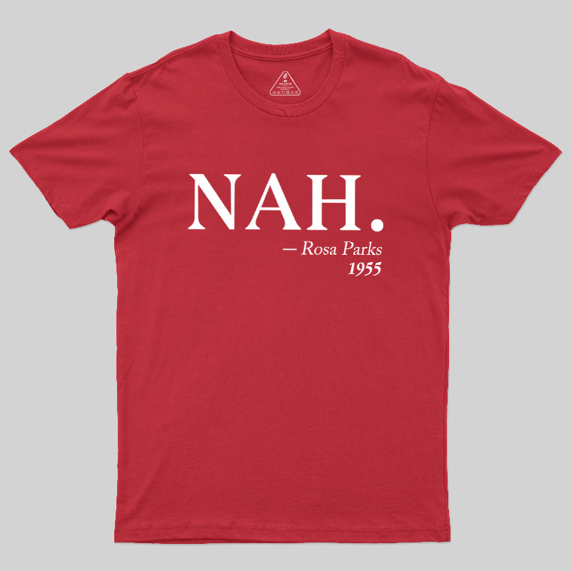 NAH Rosa Parks 1955 Geek T-Shirt