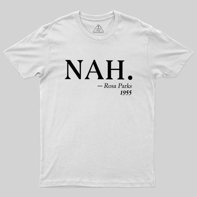 NAH Rosa Parks 1955 Geek T-Shirt