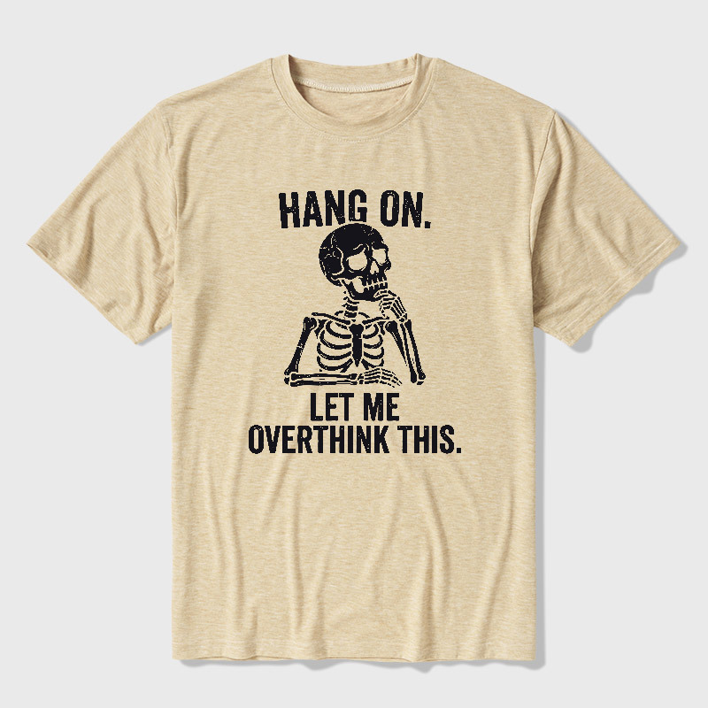 Hang On, Let Me Overthink This Ultra Soft Heather Tee