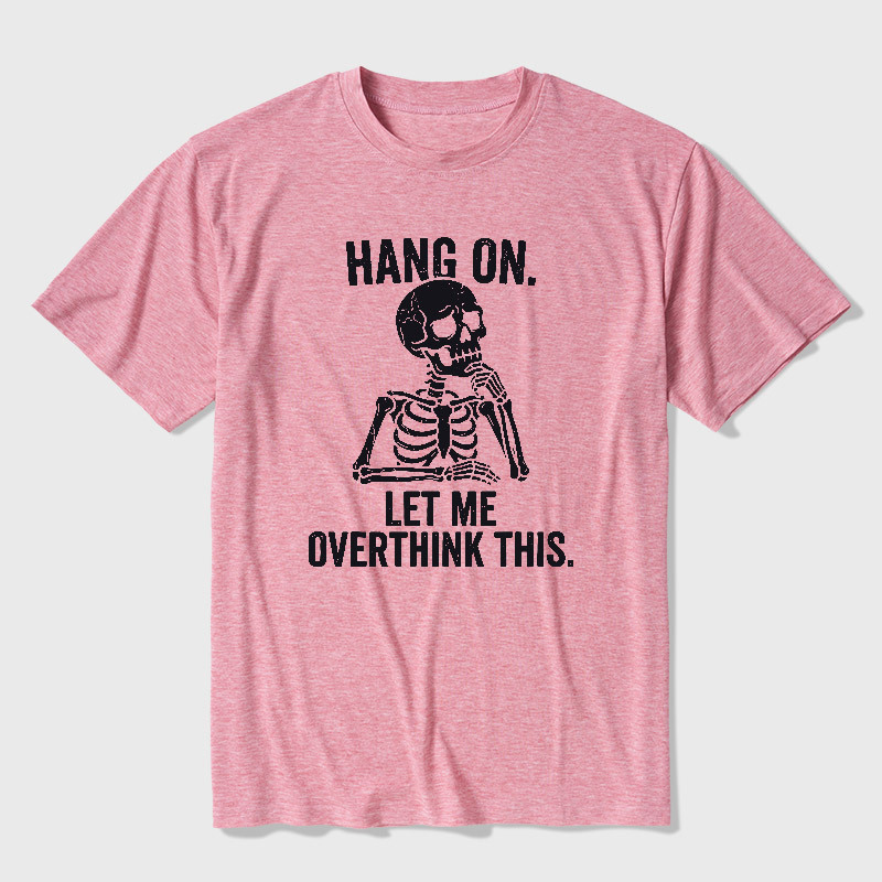 Hang On, Let Me Overthink This Ultra Soft Heather Tee