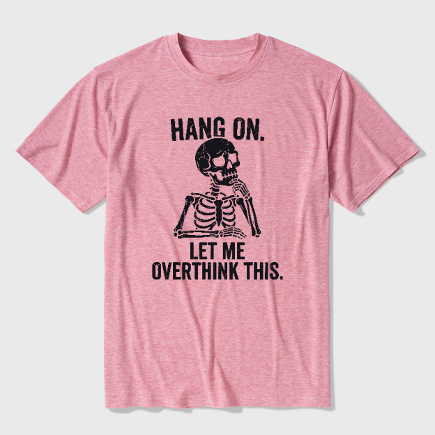 Hang On, Let Me Overthink This Ultra Soft Heather Tee