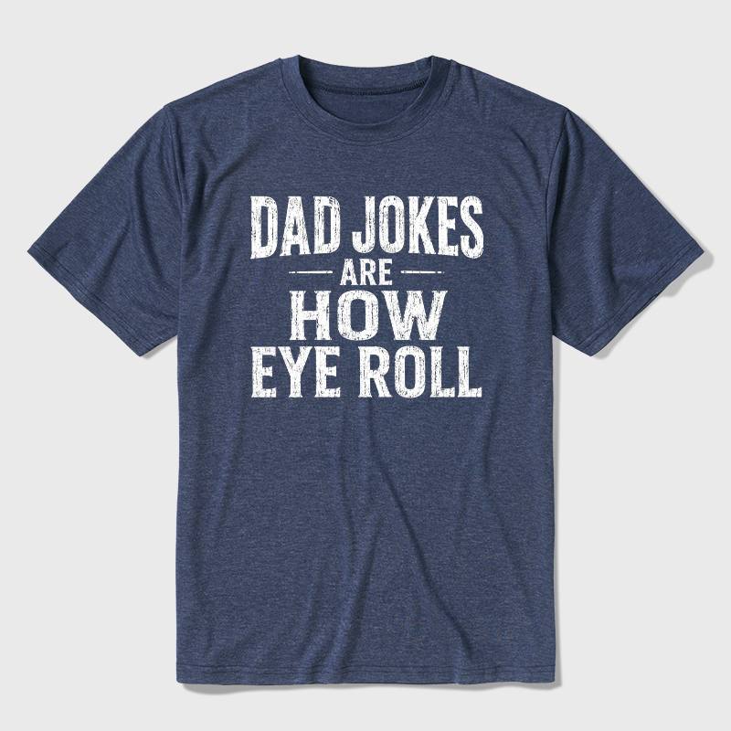 Dad Joke Are How To Eye Roll Ultra Soft Heather Tee