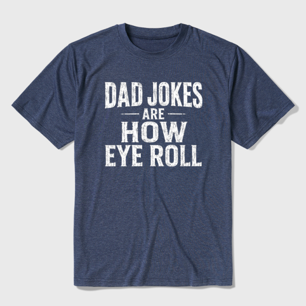 Dad Joke Are How To Eye Roll Ultra Soft Heather Tee