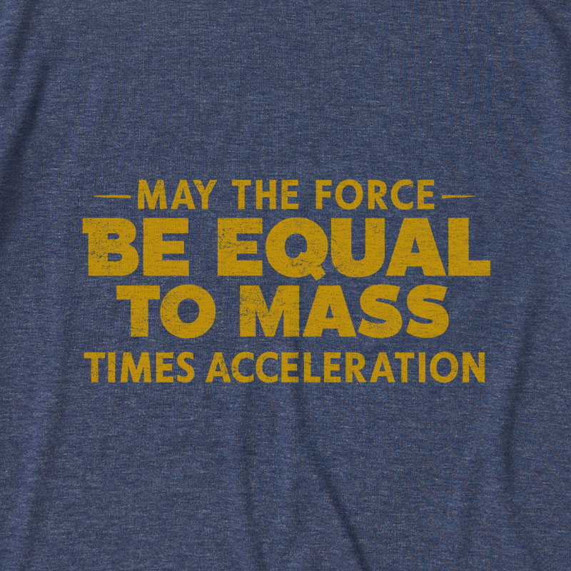 May the Force Ultra Soft Heather Tee