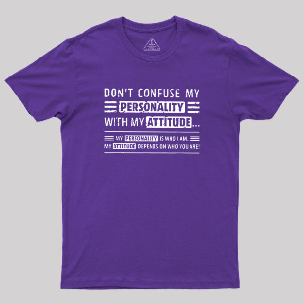 Attitude Defined Geek T-Shirt