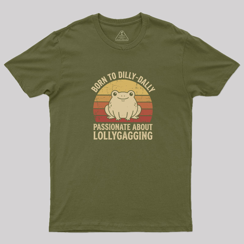 Born to Dilly‑Dally Geek T-Shirt