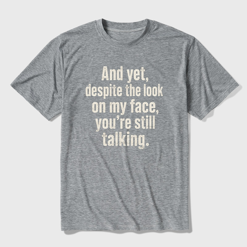 Look On My Face Ultra Soft Heather Tee