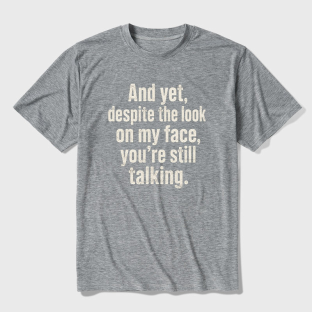 Look On My Face Ultra Soft Heather Tee