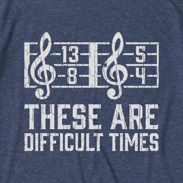 Music Difficult Times Ultra Soft Heather Tee