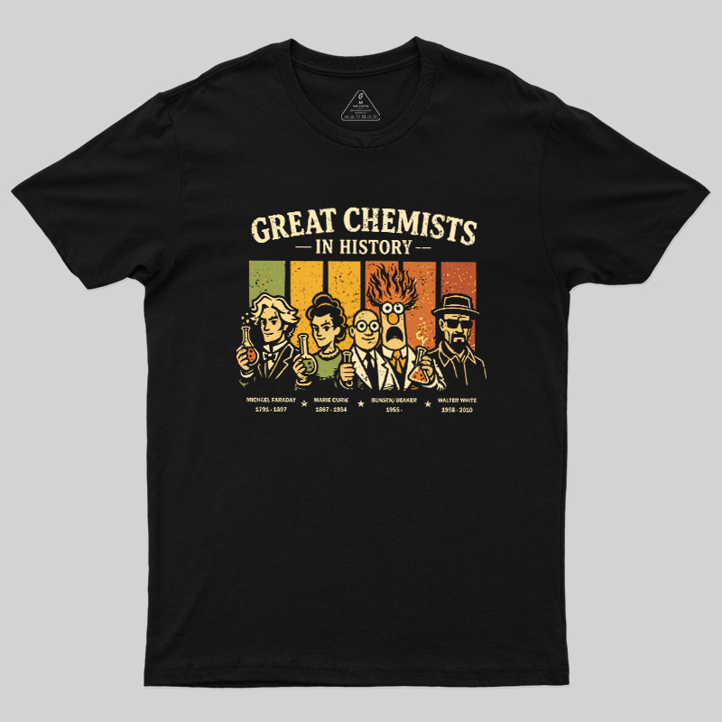 Great Chemists In History Geek T-Shirt