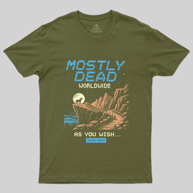 Mostly Dead Worldwide Geek T-Shirt