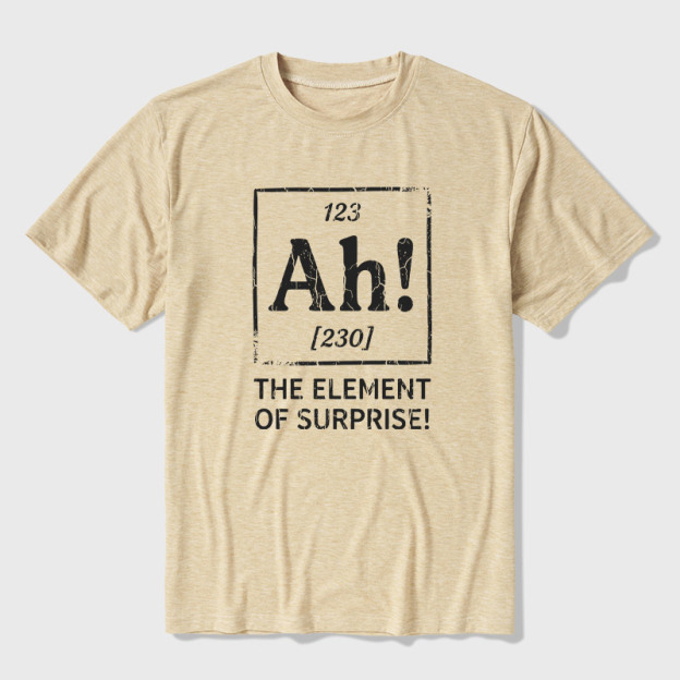 Ah! The Element of Surprise Ultra Soft Heather Tee