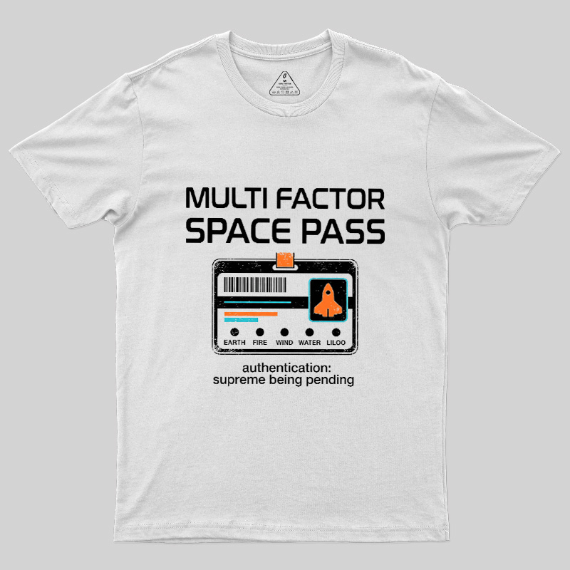 Multi Factor Space Pass Geek T-Shirt