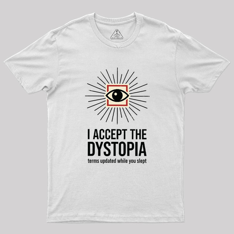 Dystopia User Agreement Geek T-Shirt