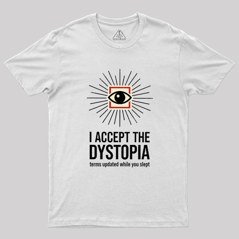 Dystopia User Agreement Geek T-Shirt