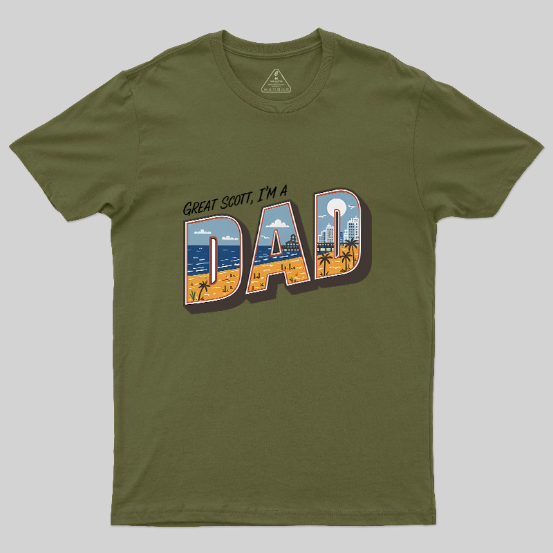 Great Scott I'M A Dad Geek T-Shirt