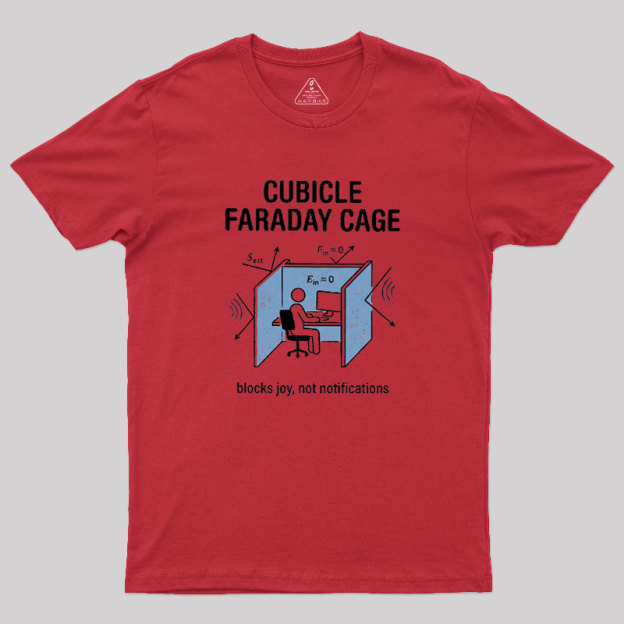 Cubicle Faraday Cage Geek T-Shirt