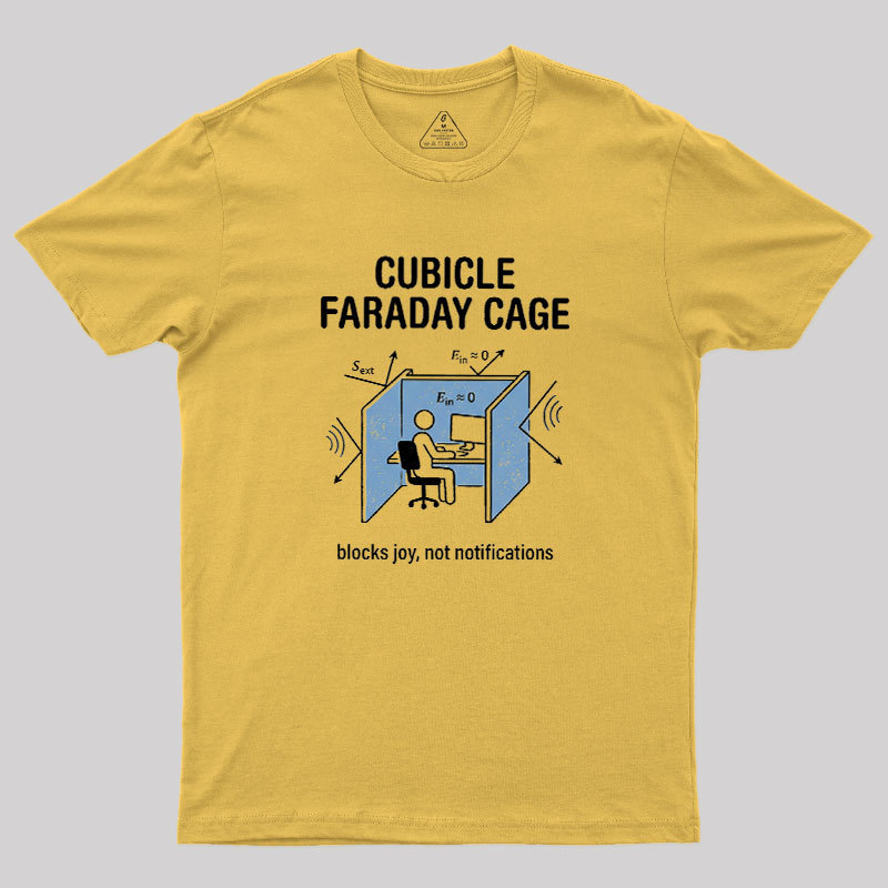 Cubicle Faraday Cage Geek T-Shirt
