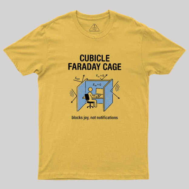Cubicle Faraday Cage Geek T-Shirt