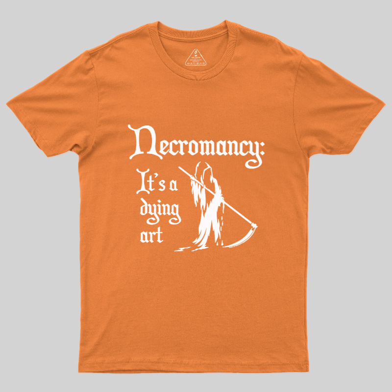 It's A Dying Art Geek T-Shirt