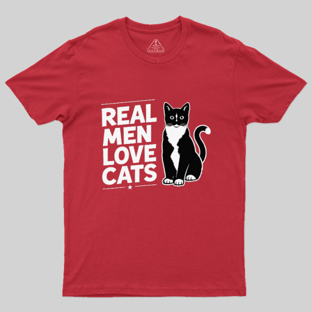 Real Men Love Cats Geek T-Shirt