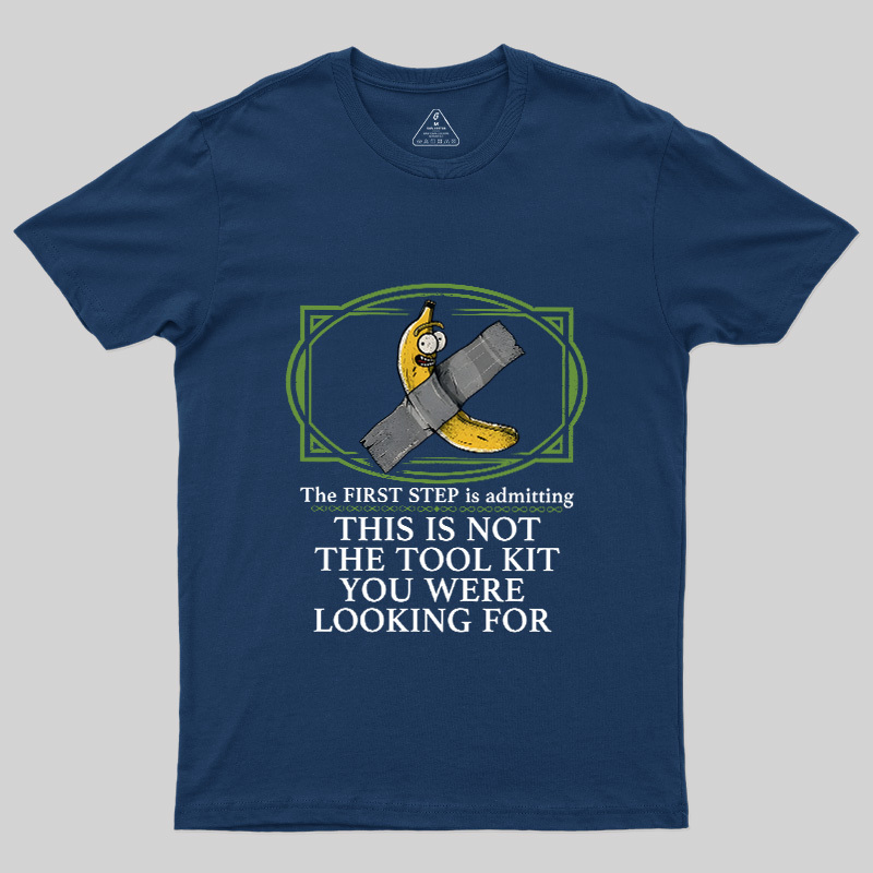 This Is Not The Tool Kit You Were Looking For Geek T-Shirt