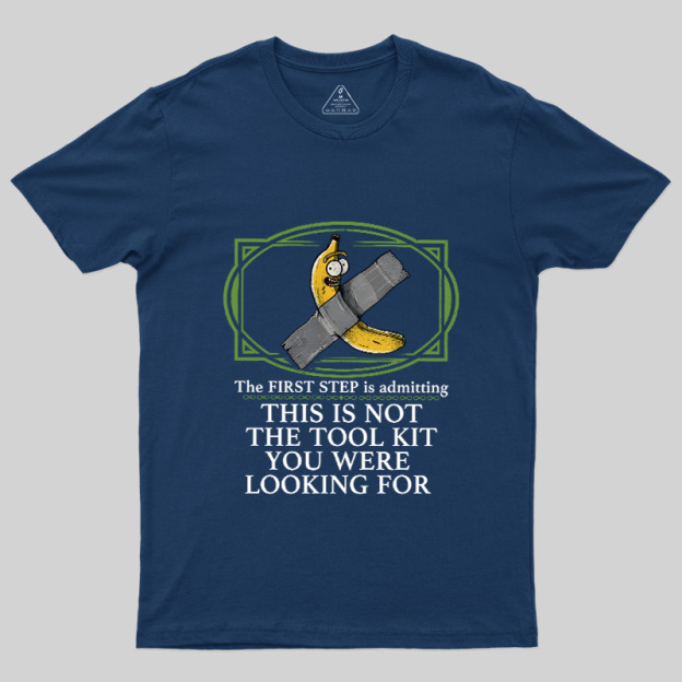 This Is Not The Tool Kit You Were Looking For Geek T-Shirt