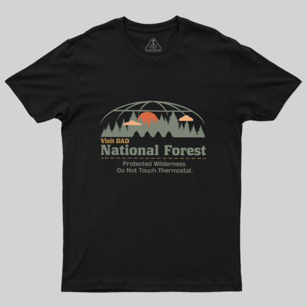 Visit Dad National Forest Geek T-Shirt