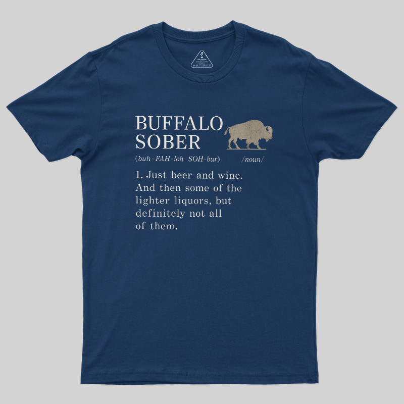 Buffalo Sober Geek T-Shirt